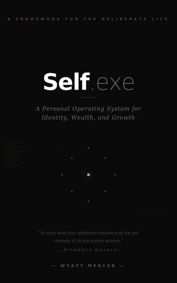 Self.exe book cover — A Personal Operating System digital workbook by Wyatt Mercer